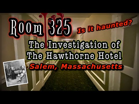 The Investigation of Room 325 | The HAUNTED Hawthorne Hotel in Salem Massachusetts