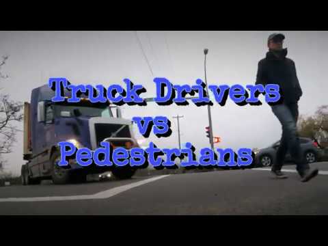 Truck Drivers vs Pedestrians