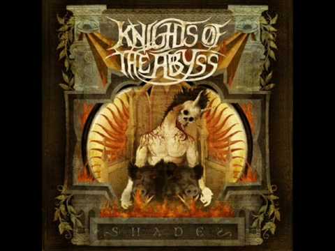 Knights of The Abyss- Don't Feed The Heathens