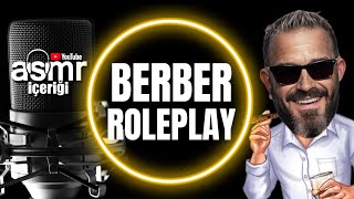 TÜRKÇE ASMR | BERBER ROLEPLAY | NEW VİDEO | YAKIN FISILTI | #asmr #tür