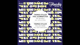 Thomas Stiller, Paul Schmidpeter - Hit or Miss (Whim-ee Remix)
