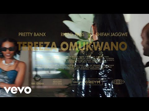 Rhizo Pass, Pretty Banx, Shifa Jaggwe - Tereeza Omukwano