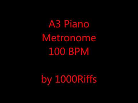 A3 Piano Metronome 100 BPM - Beats Per Minute