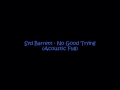 Syd Barrett - No Good Trying (Acoustic Full) 