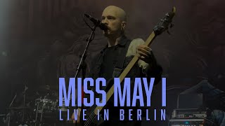 MISS MAY I - Shadows Inside I live in Berlin [CORE COMMUNITY ON TOUR]