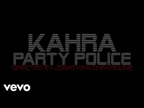 Kahra - Party Police