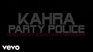 Kahra - Party Police