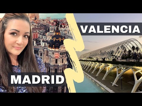 Madrid vs Valencia (which city is better)