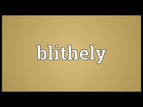 Blithely Meaning