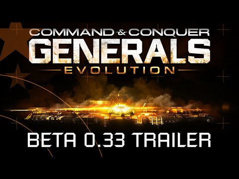 [Generals Evolution] - Beta 0.33 Release Date Announcement Trailer