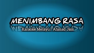 Download lagu MENIMBANG RASA / KARAOKE MELAYU / AHMAD JAIS mp3