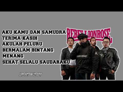 KUMPULAN LAGU TERBAIK REBELLION ROSE 2025