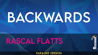 Backwards - Rascal Flatts (KARAOKE)