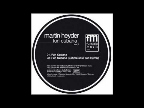 Martin Heyder - Fun Cubana - Schmalspur Ton RMX