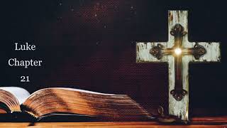 The Book of Luke Chapter 21 - New King James Version (NKJV) - Audio Bible