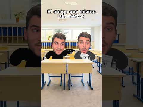 El amigo que miente sin motivo
