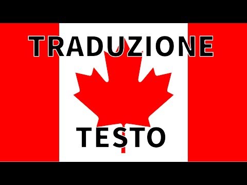 Inno CANADA TRADUZIONE + TESTO Italiano - Ô Canada! versione in inglese