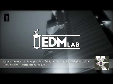 Larry Mendes x Voyages feat. Dr Lova - Maybe (Original Mix) - TMPL 007