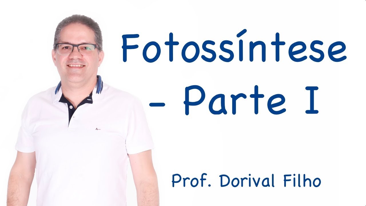 Fotossíntese - Parte I