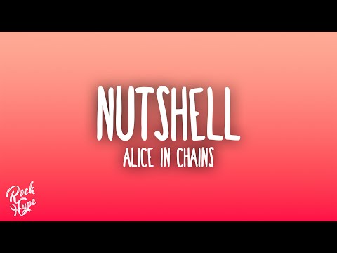 Alice In Chains - Nutshell