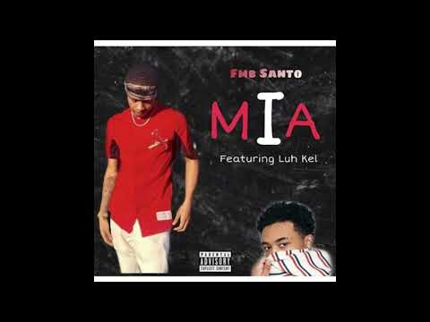 Luh Kel x FMB Santo - MIA #luhkel #fmbsanto