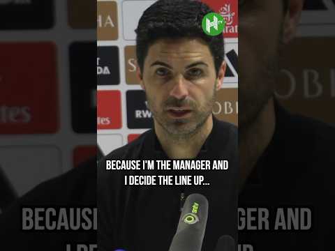 I’m the manager… I DECIDE the line up! Arteta frustrated by question 😡