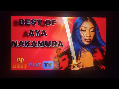 THE BEST OF  AYA NAKAMURA KOMPA ZOUK VOLUME I   2021 BY  DJ UBZY