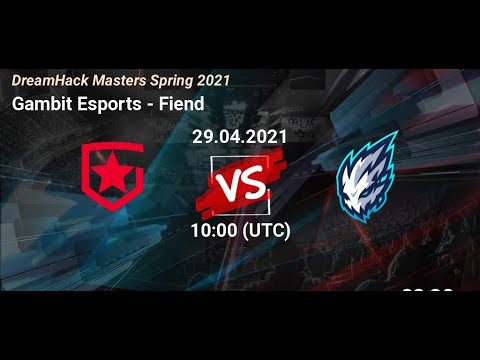 Gambit Vs Fiend (0-0) | Dreamhack Masters Spring 2021