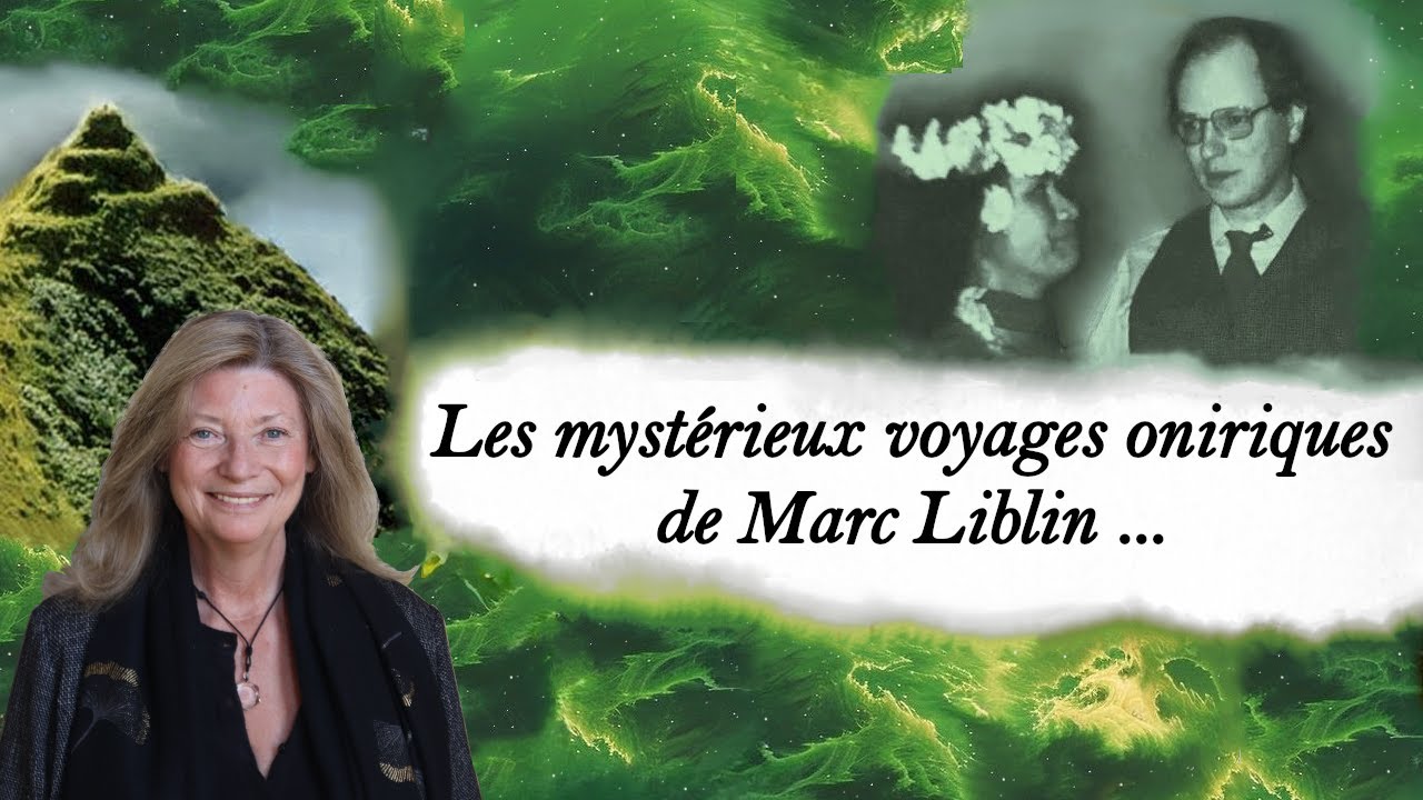 Les mystérieux voyages oniriques de Marc Liblin...