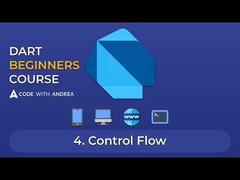 Dart Beginners Course Tutorial 04 Control Flow