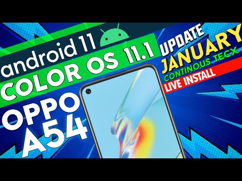 A54 OPPO Android 11 Color OS 11.1 🔥 Full Installation Live | Big Update 2022 - Continous TecX