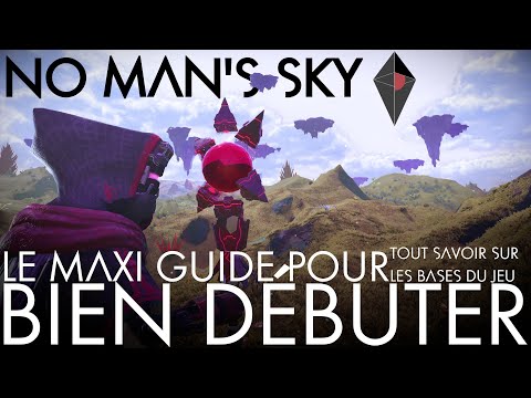 The MAXI GUIDE for Getting Started 🌟 on No Man's Sky, Everything you need to know about the basic...