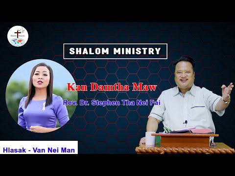 Kan Dam Tha Maw? - Rev. Dr. S. Tha Nei Fai