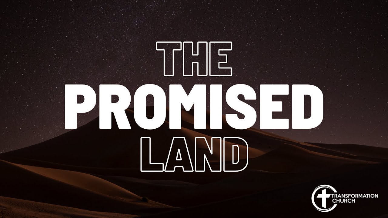 The Promised Land - Exodus 19 & 20