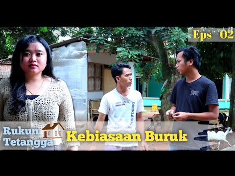 rukun-tetangga-eps02-kebiasaan-buruk-cijantra-official