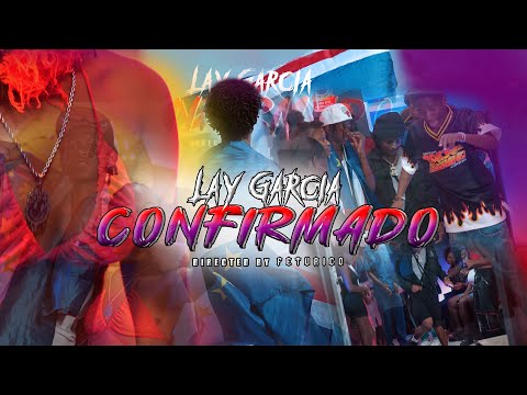 Lay Garcia - CONFIRMADO ft  SwiF Beat( Official Video clip)