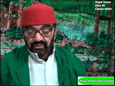 Hayat Veren 045 Casiye Suresi Tefsiri keşif notları