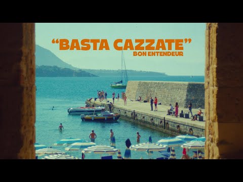 Bon Entendeur - Basta Cazzate (Clip officiel)