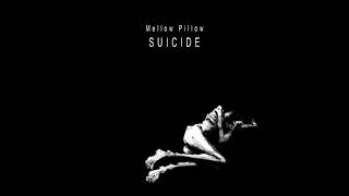 Download lagu Mellow Pillow - Suicide (Full Album, 2019) mp3
