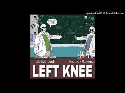 10k Caash - Left Knee ft. Farrow Miyagi (432Hz)