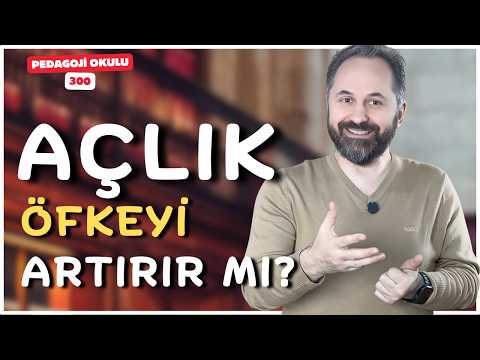 PEDAGOJi OKULU - 300 | ACIKTIĞINIZDA ÖFKENİZİ YÖNETEBİLMEK İÇİN