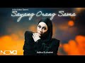 OST Khianat Yang Terpilih | Sayang Orang Sama - Adira Suhaimi | Lirik Video Rasmi