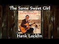 Hank Locklin - The Same Sweet Girl