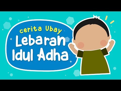 Kartun Anak Muslim (Kartun Anak Islami): Cerita Lebaran Idul Adha UBAY – Yufid Kids