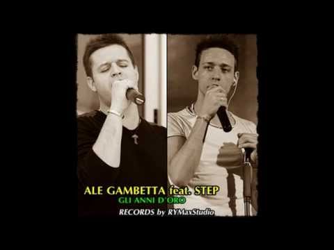 Ale Gambetta feat. Step - Gli anni d'oro - Records By RYMax Studio 2014