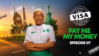 Download lagu Visa on Arrival S9 Ep7 - Pay Me My Money  mp3