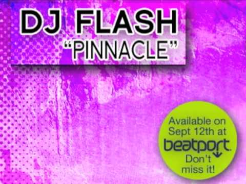 DJ FLASH - PINNACLE (ORIGINAL MIX)