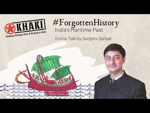 Online Talk 75: #ForgottenHistory: India’s Maritime Past by Sanjeev Sanyal | Khaki Lab