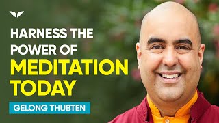 The Power Of Conscious Awareness | Gelong Thubten