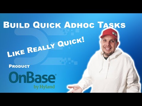 Build Quick Adhocs - Onbase Snack Bytes Tips & Tricks
